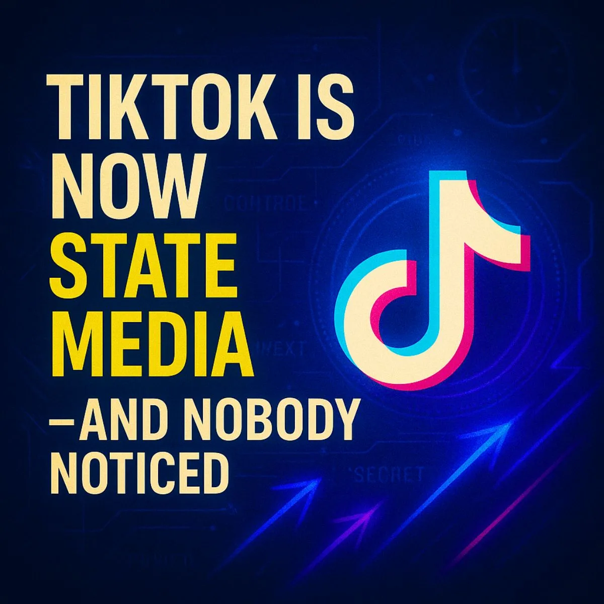 TikTok Is Now State Media – Here’s What That Means